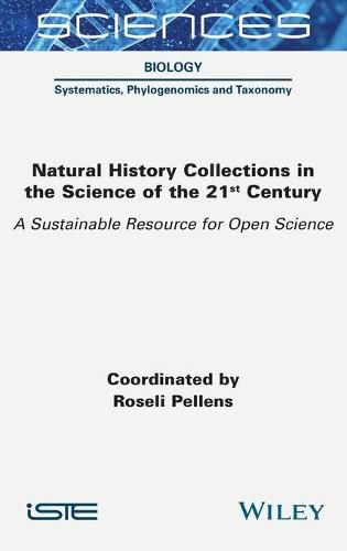 Cover image for Natural History Collections in the Science of the 21st Century - A Sustainable Resource for Open Science