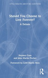 Cover image for Should You Choose to Live Forever?