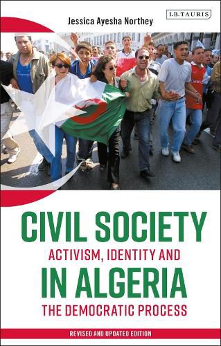 Cover image for Civil Society in Algeria: Activism, Identity and the Democratic Process