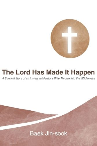 Cover image for The Lord Has Made It Happen