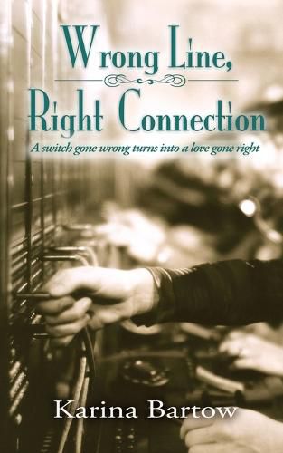 Cover image for Wrong Line, Right Connection