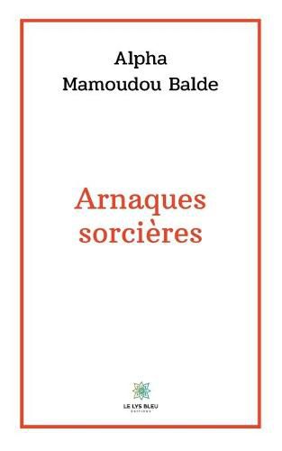 Cover image for Arnaques sorcieres