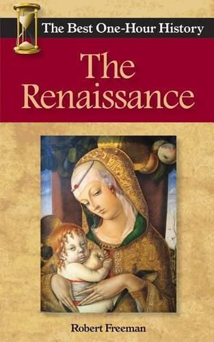 Cover image for The Renaissance: The Best One-Hour History