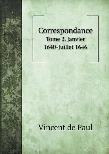 Cover image for Correspondance Tome 2. Janvier 1640-Juillet 1646