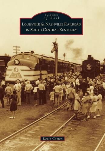 Cover image for Louisville & Nashville Railroad in South Central Kentucky