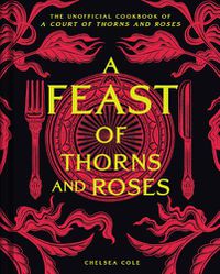 Cover image for A Feast of Thorns and Roses