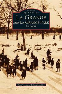 Cover image for La Grange and La Grange Park, Illinois