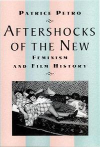 Cover image for Aftershocks of the New: Feminism and Film History