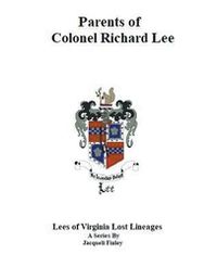 Cover image for Parents of Colonel Richard Lee