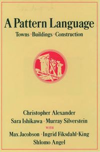 Cover image for A Pattern Language: Towns, Buildings, Construction