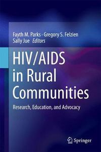 Cover image for HIV/AIDS in Rural Communities: Research, Education, and Advocacy