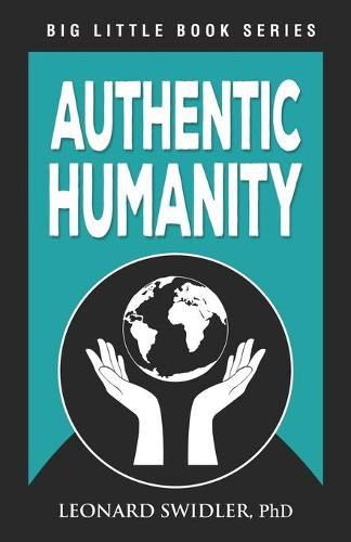 Cover image for Authentic Humanity: The Human Quest for Reality and Truth