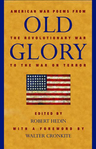 Cover image for Old Glory: American War Poems from the Revolutionary War to the War in Iraq