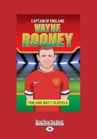 Cover image for Wayne Rooney: Captain of England