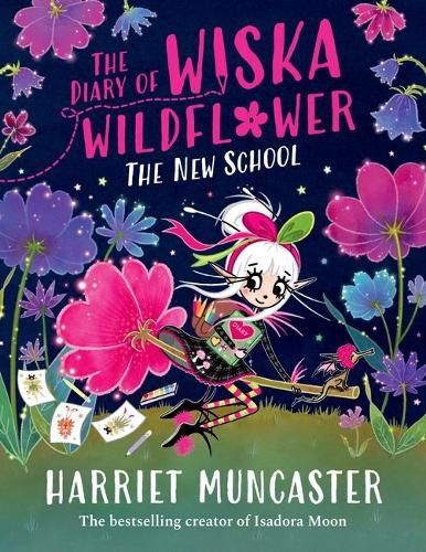 Cover image for The Diary of Wiska Wildflower: The New School (From the creator of Isadora Moon, Harriet Muncaster)