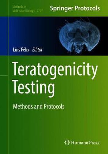 Cover image for Teratogenicity Testing: Methods and Protocols