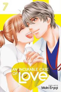 Cover image for An Incurable Case of Love, Vol. 7