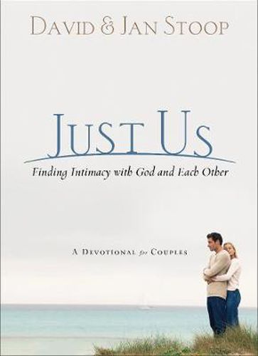 Cover image for Just Us - Finding Intimacy With God and With Each Other