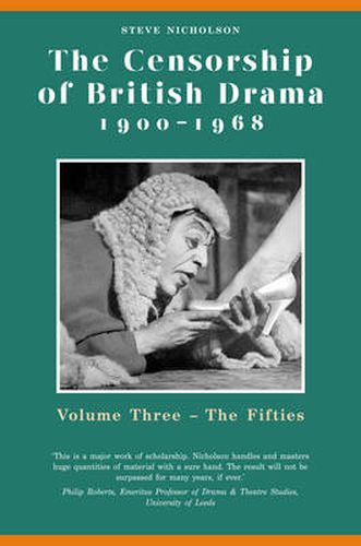 Cover image for The Censorship of British Drama 1900-1968 Volume 3: The Fifties