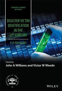 Cover image for Disaster Victim Identification in the 21st Century : A US Perspective