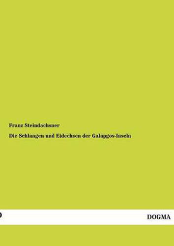 Cover image for Die Schlangen Und Eidechsen Der Galapgos-Inseln