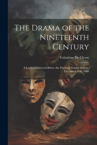 The Drama of the Nineteenth Century