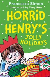 Cover image for Horrid Henry's Jolly Holidays
