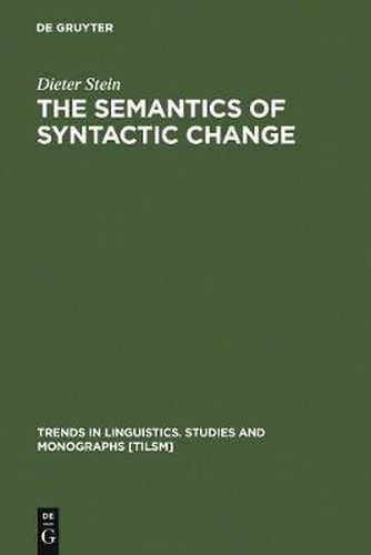 Cover image for The Semantics of Syntactic Change: Aspects of the Evolution of 'do' in English