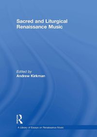 Cover image for Sacred and Liturgical Renaissance Music