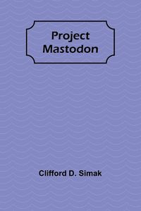 Cover image for Project Mastodon