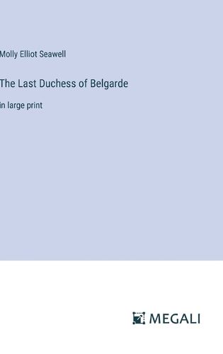 The Last Duchess of Belgarde