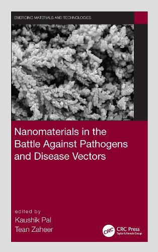 Cover image for Nanomaterials in the Battle Against Pathogens and Disease Vectors