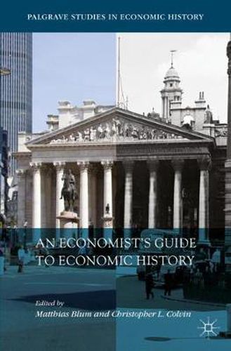 Cover image for An Economist's Guide to Economic History