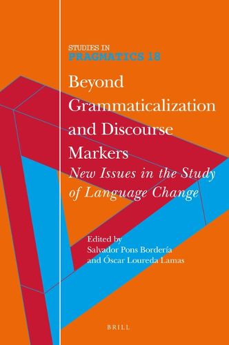 Cover image for Beyond Grammaticalization and Discourse Markers: New Issues in the Study of Language Change