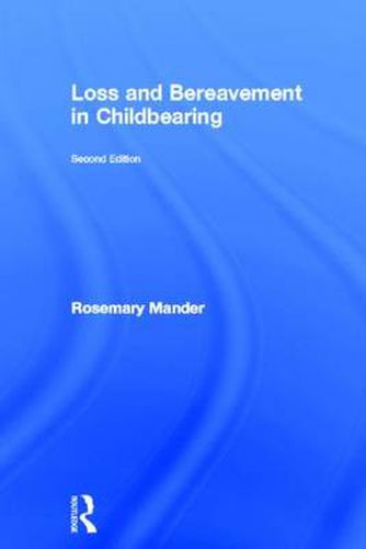 Cover image for Loss and Bereavement in Childbearing