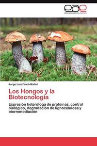 Cover image for Los Hongos y La Biotecnologia