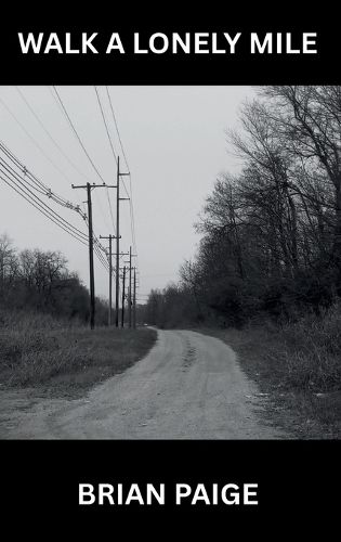 Cover image for Walk A Lonely Mile