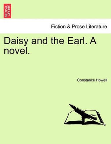 Cover image for Daisy and the Earl. a Novel.