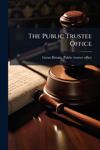 Cover image for The Public Trustee Office