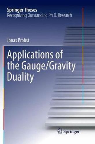 Cover image for Applications of the Gauge/Gravity Duality
