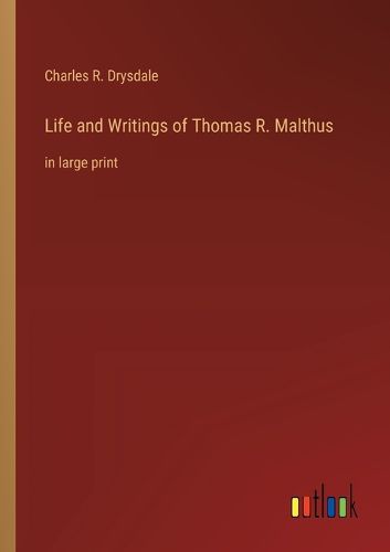 Cover image for Life and Writings of Thomas R. Malthus