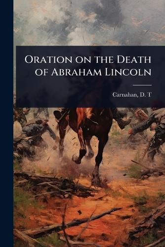 Cover image for Oration on the Death of Abraham Lincoln