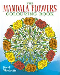 Cover image for The Mandala Flowers Colouring Book