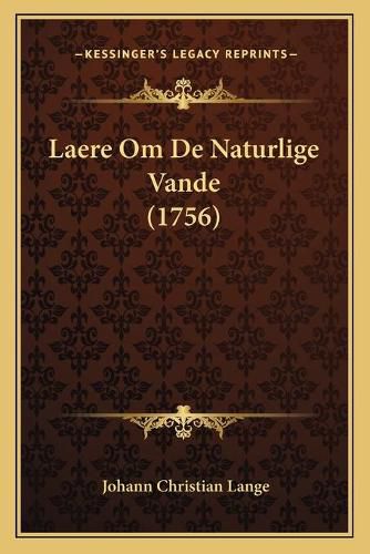 Laere Om de Naturlige Vande (1756)