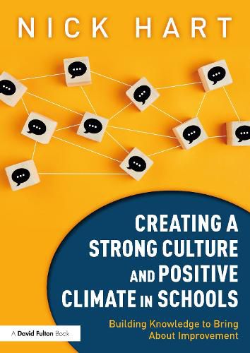 Cover image for Creating a Strong Culture and Positive Climate in Schools: Building Knowledge to Bring About Improvement