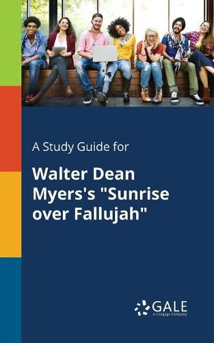 Cover image for A Study Guide for Walter Dean Myers's Sunrise Over Fallujah