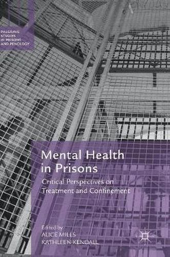 Cover image for Mental Health in Prisons: Critical Perspectives on Treatment and Confinement