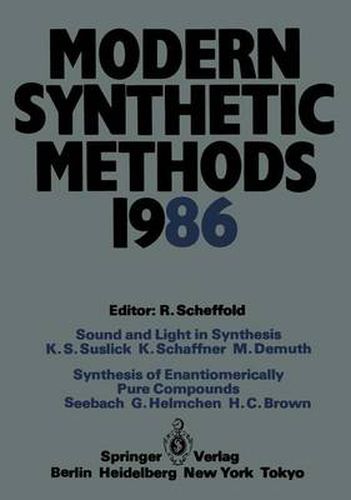 Modern Synthetic Methods 1986: Conference Papers of the International Seminar on Modern Synthetic Methods 1986, Interlaken, April 17th/18th 1986