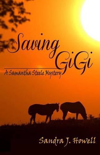 Cover image for Saving GiGi: A Samantha Steele Mystery