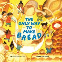 Cover image for The Only Way to Make Bread